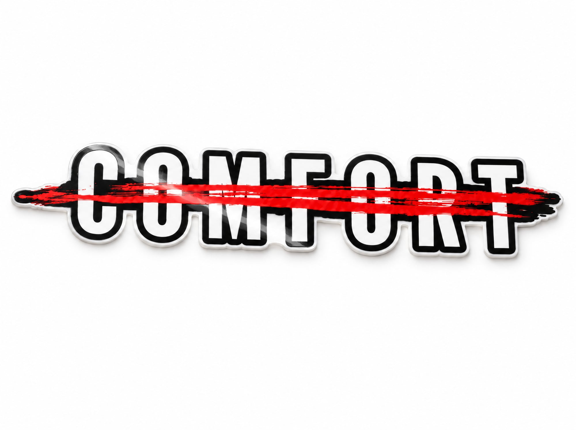 Der Fuck-Comfort-Sticker: COMFORT in weißen Blockbuchstaben, rot durchgestrichen, glänzend laminiert